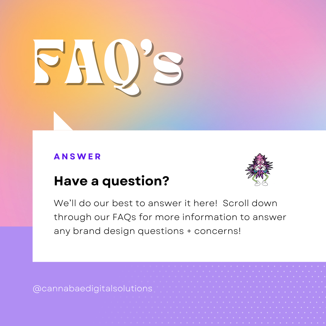 FAQs – CannaBae Design Studio
